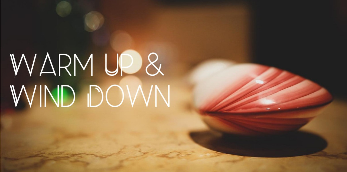 Warm Up & Wind Down - Monthly Promotion