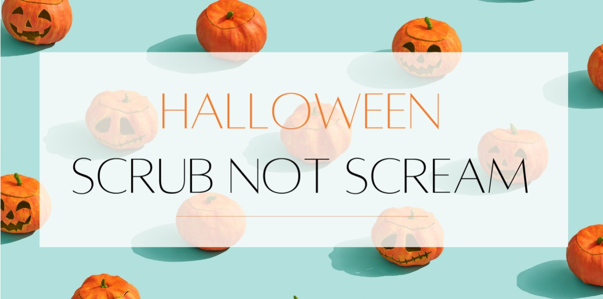 Halloween Scrub not Scream
