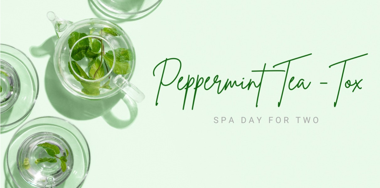 Peppermint Tea-Tox - Spa Day for 2