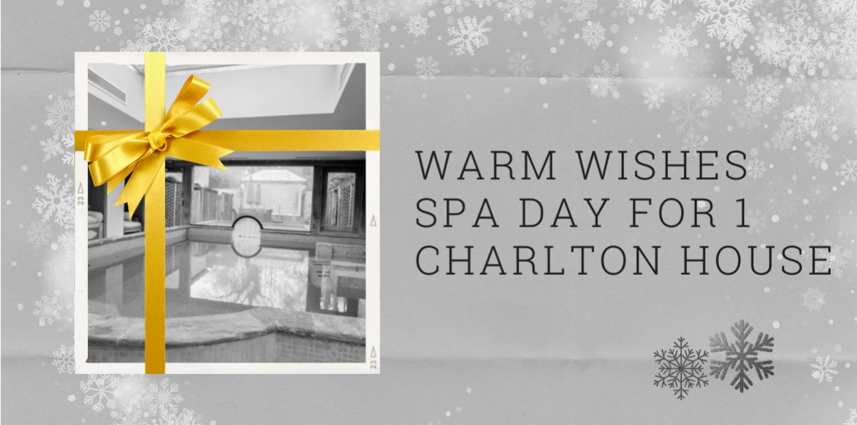 Warm Wishes Spa Day for 1 Charlton House