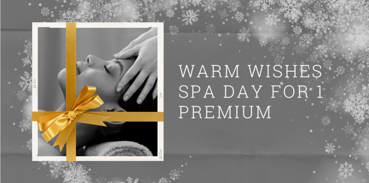 Warm Wishes Spa Day for 1 Premium