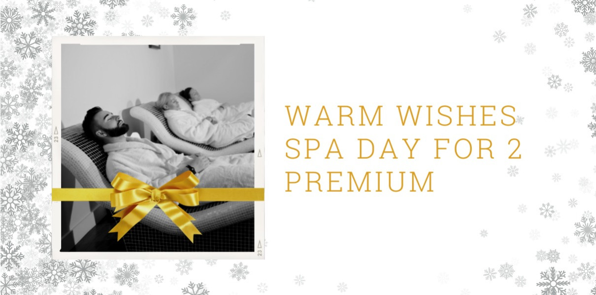 Warm Wishes Spa Day for 2 Premium