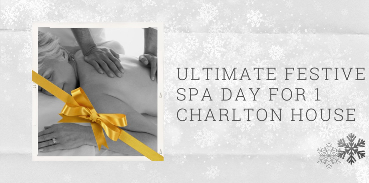 Ultimate Festive Spa Day for 1 Charlton House