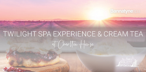 Twilight Spa for 2 with Cream Tea 4-9pm (Sunday-Thursday)