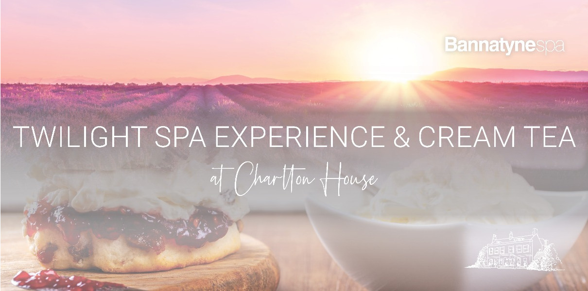 Twilight Spa for 2 with Cream Tea 4-9pm (Friday-Saturday)