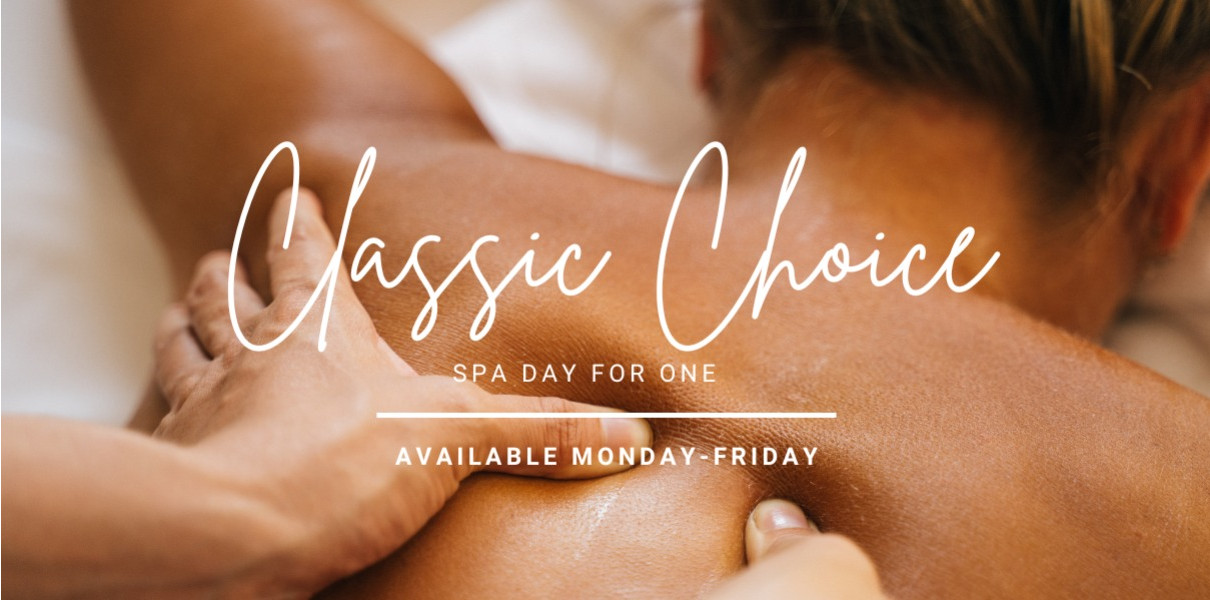 Classic Choice Spa Day for 1 Monday-Friday