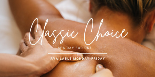 Classic Choice Spa Day for 1 Monday-Friday