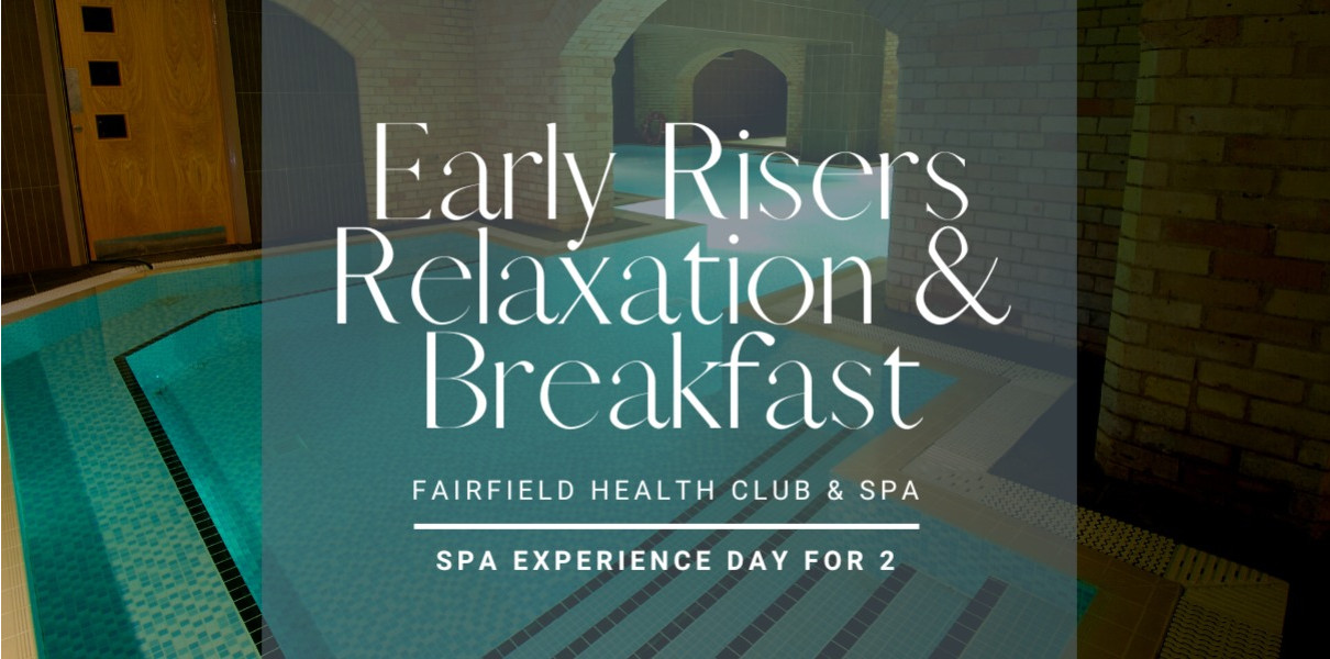 Breakfast & Spa Mon-Fri Fairfield