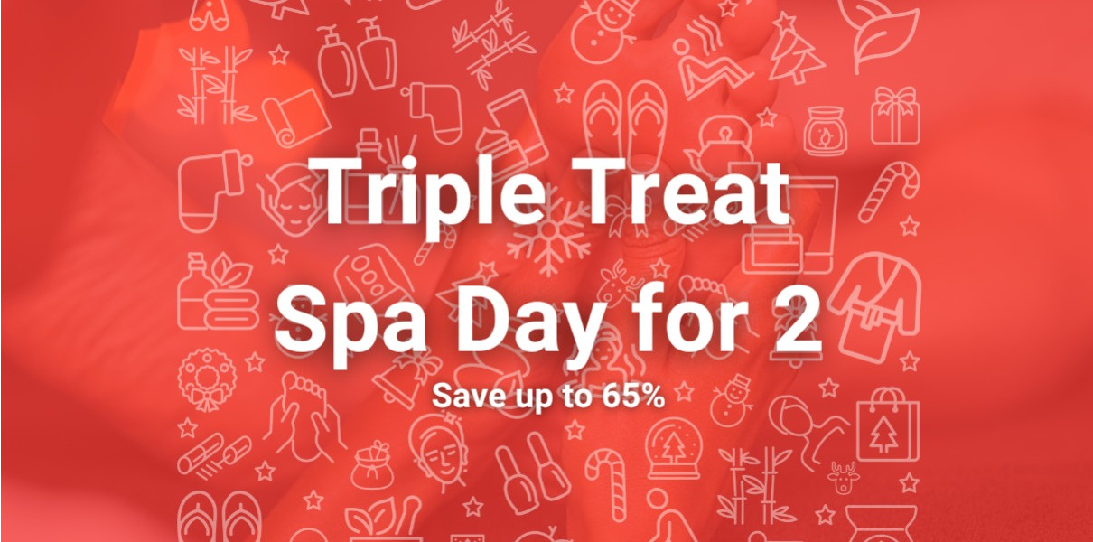 Triple Treat Spa Day for 2 - Mon-Thurs Standard Plus