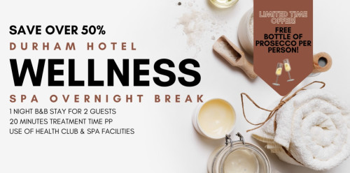 OFFER Wellness Escape Spa Break at Durham Hotel