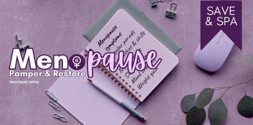 MENO-pause, Pamper & Restore - Treatment Only