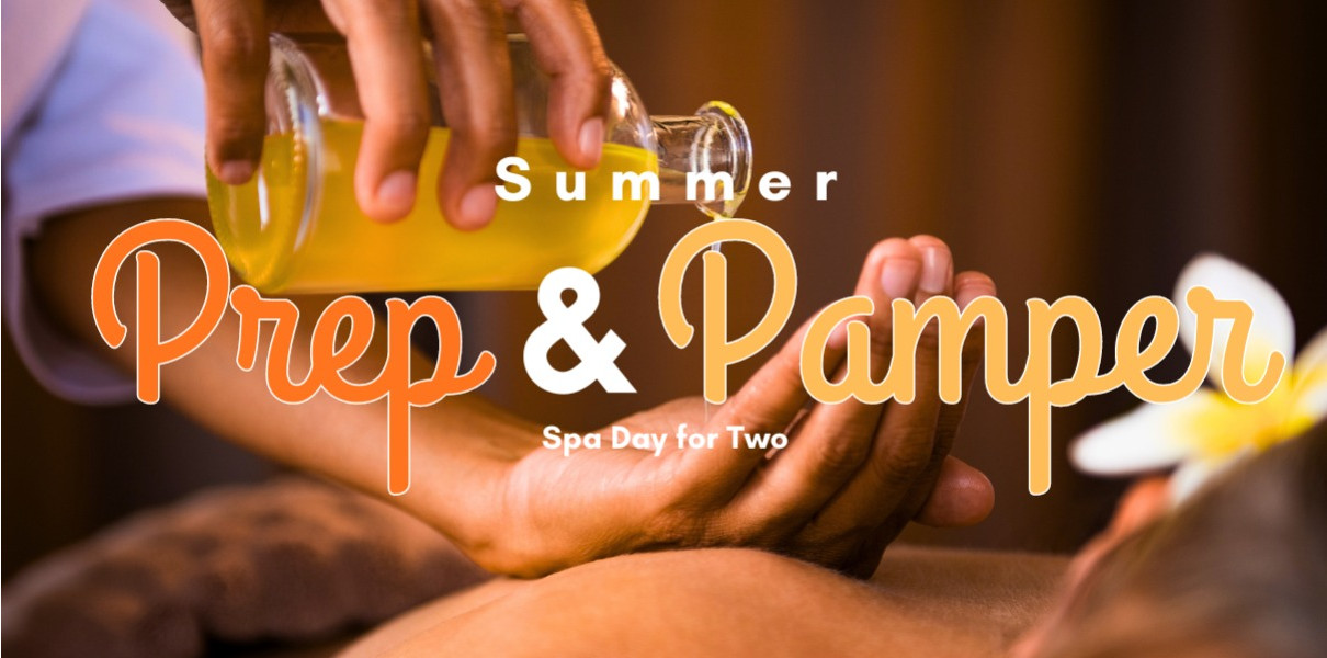 Summer Prep or Pamper - July/August Promo Spa Day for 2