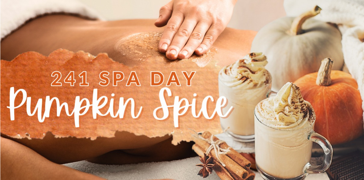 241 Pumpkin Spice Spa Day