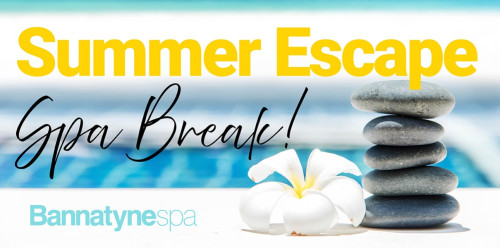 Summer Spa Escape Spa Break - Durham
