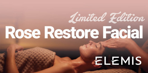 ELEMIS Limited-Edition Rose Restore Facial - Treatment Offer