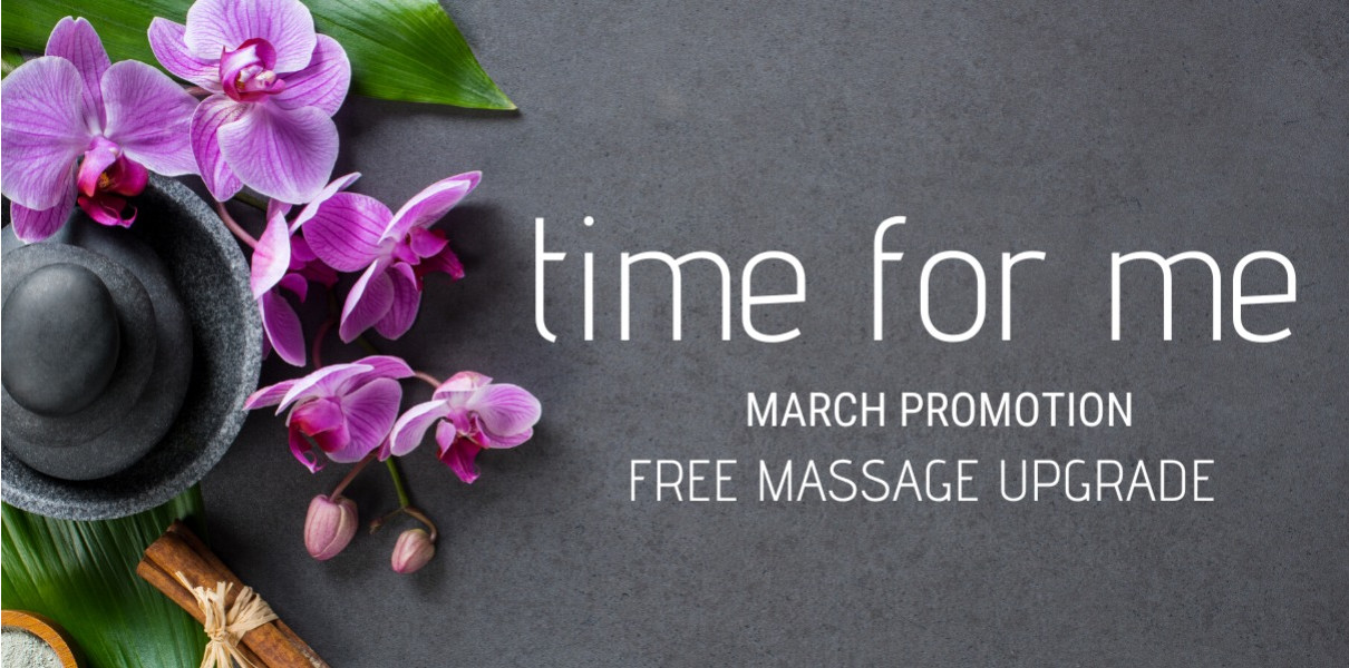 Time for Me - March Promo FREE Massage Upgrade